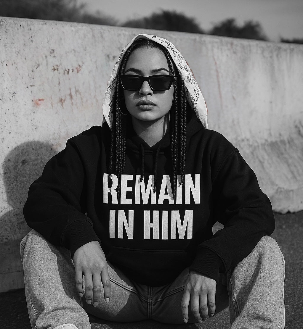 REMAIN IN HIM | Faith Hoodie | WRH Apparel