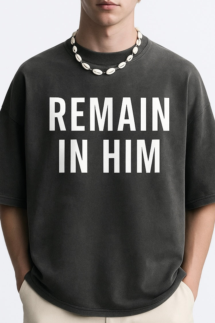 REMAIN IN HIM Vintage-Washed Oversized Tee