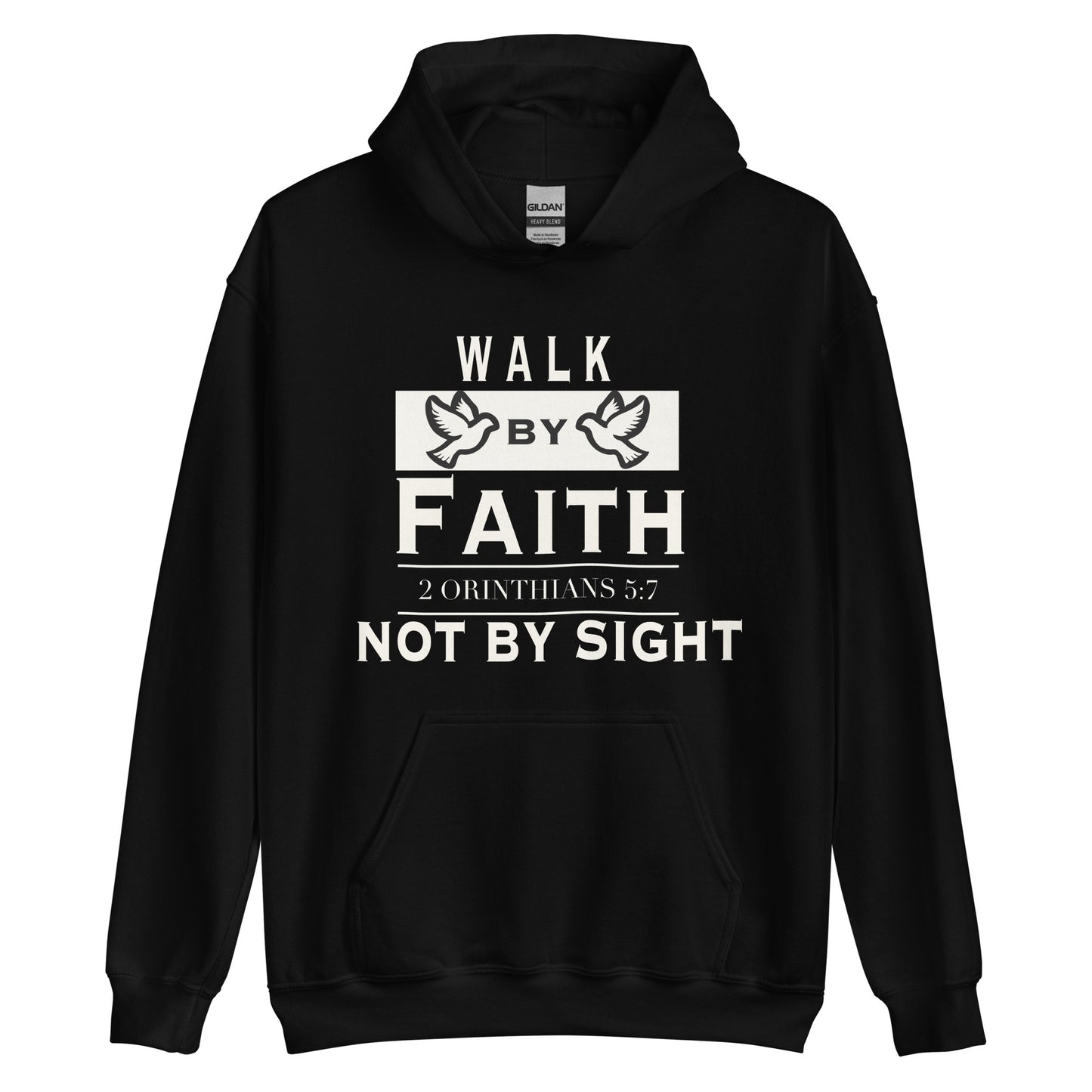 WALK BY FAITH and NOT BY SIGHT hoodie